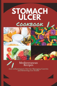 Stomach Ulcer Diet Cookbook