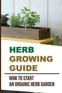 Herb Growing Guide