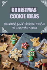 Christmas Cookie Ideas