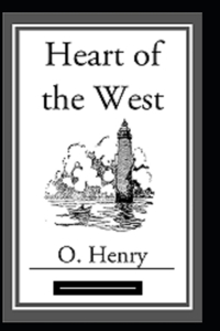 Heart of the West Annotated