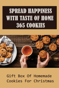 Spread Happiness With Taste Of Home 365 Cookies