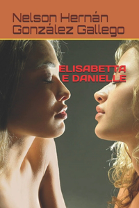 Elisabetta E Danielle