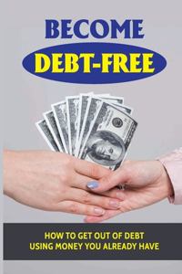 Become Debt-Free