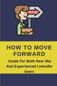 How To Move Forward