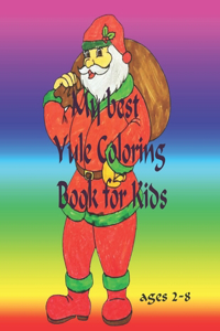 My best Yule Coloring Book for Kids Ages 2-8