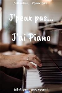 J'peux pas... J'ai Piano