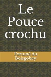 Le Pouce crochu