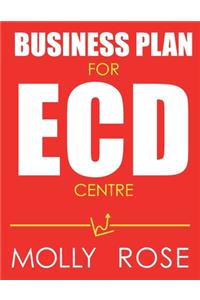 Business Plan For Ecd Centre