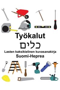 Suomi-Heprea Työkalut/כלים Lasten kaksikielinen kuvasanakirja