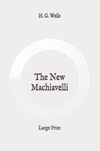 The New Machiavelli