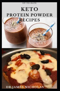 Up-To-Date Keto Protein Powder Recipes