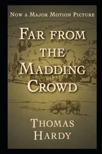 Far from the Madding Crowd By Thomas Hardy The New Annotated Edition