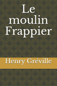 Le moulin Frappier
