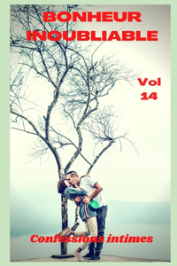 Bonheur inoubliable (vol 14)
