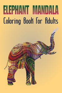 Elephant Mandala Coloring Book For Adults