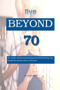 live BEYOND 70