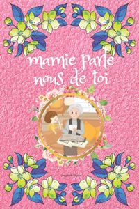 mamie parle nous de toi