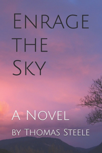 Enrage the Sky