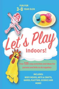 Let's Play Indoors