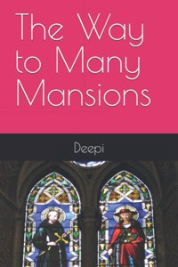 Way to Many Mansions