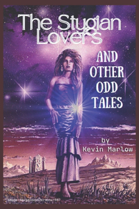 The Stygian Lovers and Other Odd Tales