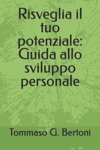 Risveglia il tuo potenziale