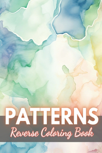 Patterns Reverse Coloring Book