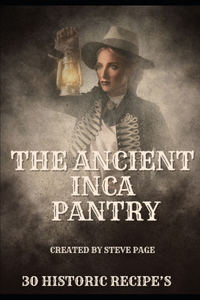 The Ancient Inca Pantry