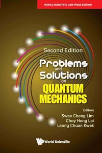 Problems and Solutions on Quantum Mechanics, 2nd Edition