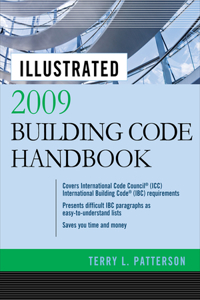 Illustrated 2009 Building Code Handbook