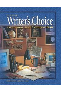 Writer's Choice: Grammar and Composition, Grade 11, Student Edition