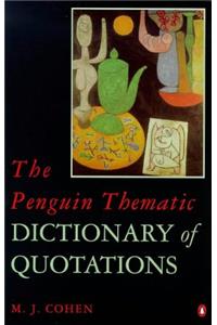 The Penguin Thematic Dictionary of Quotations (Penguin reference)