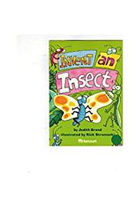 Harcourt School Publishers Trophies: Above Level Individual Reader Grade 1 Invent an Insect