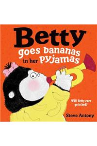 Betty Goes Bananas in her Pyjamas