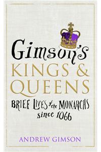 Gimson's Kings and Queens