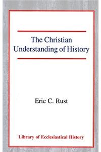 The Christian Understanding of History