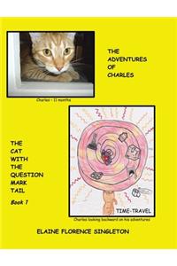 Adventures of Charles The Cat With The Question Mark Tail