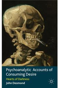 Psychoanalytic Accounts of Consuming Desire