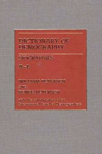 Dictionary of Demography/Biographies [2 volumes]