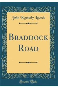 Braddock Road (Classic Reprint)