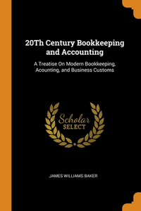 20Th Century Bookkeeping and Accounting