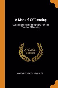 A Manual Of Dancing