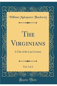 The Virginians, Vol. 3 of 3