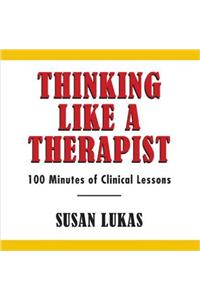 Thinking Like a Therapist