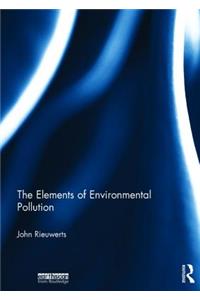 The Elements of Environmental Pollution