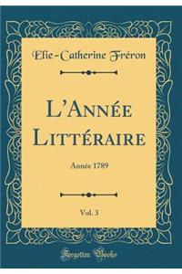 L'Année Littéraire, Vol. 3