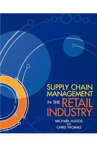 Supply Chain Management in the Retail Industry