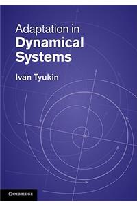 Adaptation in Dynamical Systems