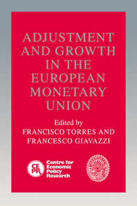 Adjustment and Growth in the European Monetary Union