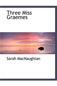 Three Miss Graemes